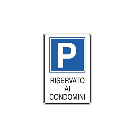 Cartello segnalatore - 20x30 cm - PARCHEGGIO RISERVATO AI CONDOMINI - alluminio - Cartelli Segnalatori