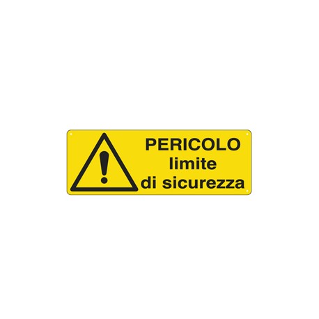 Cartello segnalatore - 35x12,5 cm - PERICOLO LIMITE DI SICUREZZA - alluminio - Cartelli Segnalatori