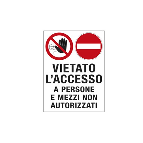 CARTELLO POLIONDA 50x67cm 'Vietato l'accesso a persone e mezzi non autorizzati'